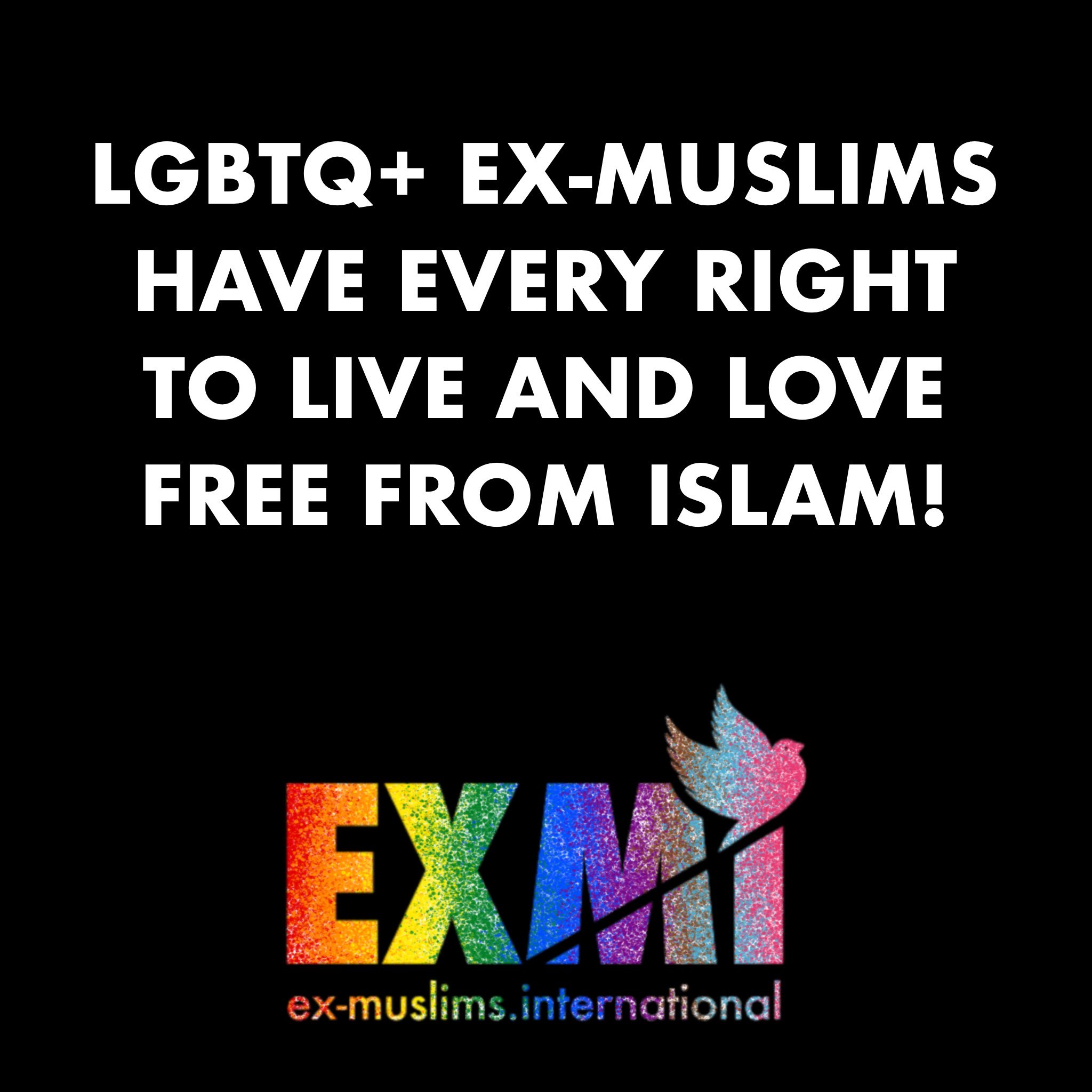 Ex Muslim LGBTQ+ Ex-Muslims Have Every Right to Live and Love Free From Islam ...