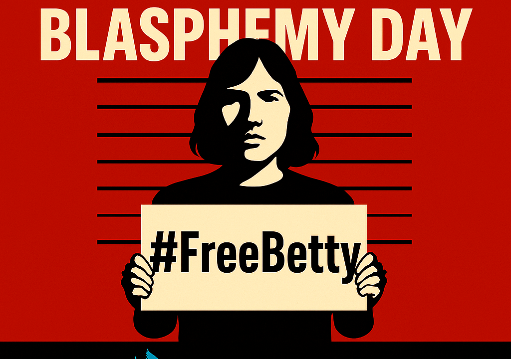 30 SEPTEMBER, BLASPHEMY DAY #FREEBETTY